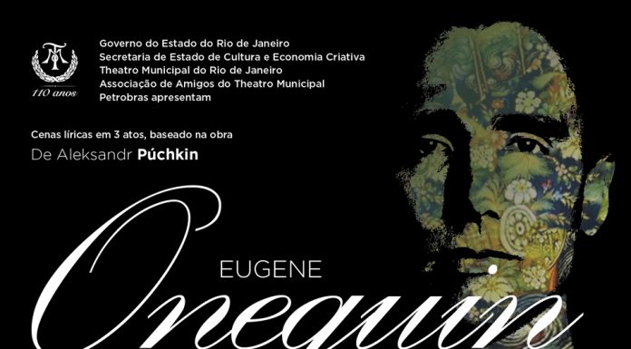 Ópera ‘Eugene Oneguin’ de Tchaikovisky no Theatro Municipal do Rio de Janeiro