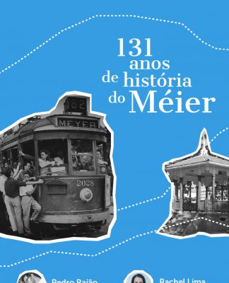 Canal Papo de Subúrbio – Live o aniversário de 131 anos do bairro do Méier