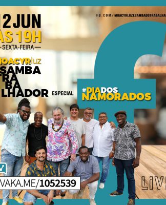 Moacyr Luz e Samba do Trabalhador apresentam live especial no Dia dos Namorados