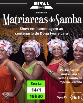 Teatro Rival Refit apresenta “Matriarcas do Samba” – show presencial