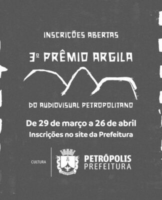 Inscrições abertas para o 3º Prêmio Argila do Audiovisual – Petrópolis