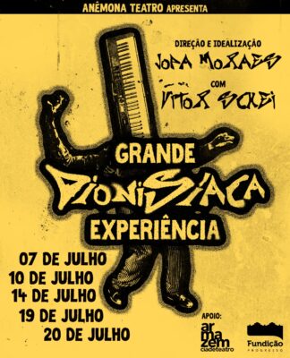 Grande Dionisíaca Experiência estreia na Fundição Progresso