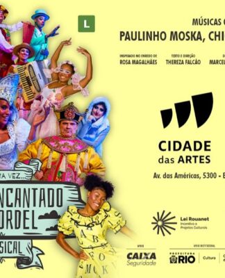 Fenômeno nos palcos pelo Brasil e inspirado em enredo de Rosa Magalhães, “Sonho Encantado de Cordel, O Musical” chega à Cidade das Artes, na Barra da Tijuca