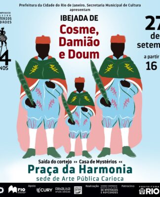 Agoiê das Crianças – Ibejada de São Cosme, São Damião e Doum” com a Grande Companhia Brasileira de Mystérios e Novidades Praça da Harmonia