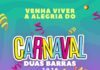 Carnaval 2026 – Duas Barras
